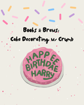 Books & Brews - Cake Decorating